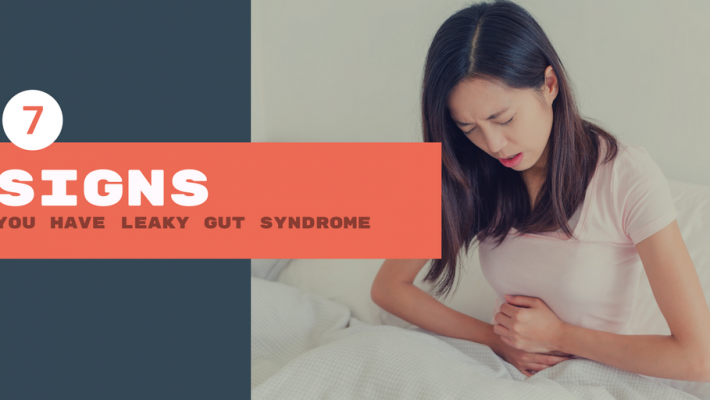 7 Signs You Have Leaky Gut Syndrome (LGS) 7 Signs You Have Leaky Gut Syndrome (LGS)