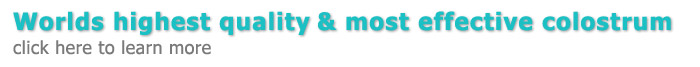 Worlds highest quality colostrum Worlds highest quality colostrum