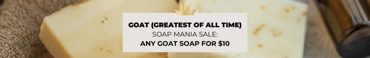 GOAT (Greatest of all time) Soap Mania Sale