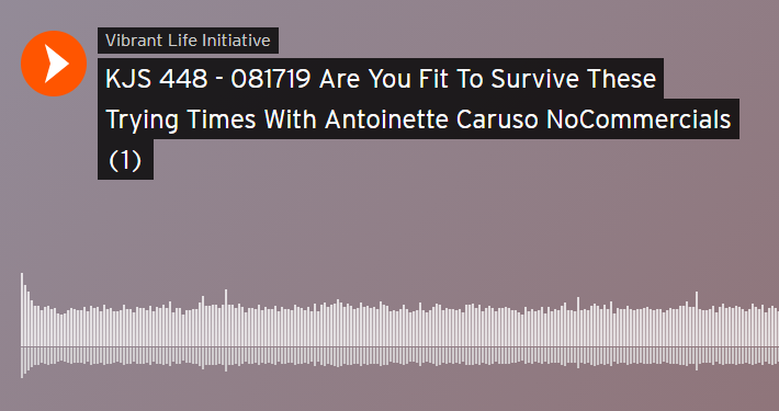 Are You Fit to Survive These Trying Times? with Kat James and Antoinette Caruso Are You Fit to Survive These Trying Times? with Kat James and Antoinette Caruso