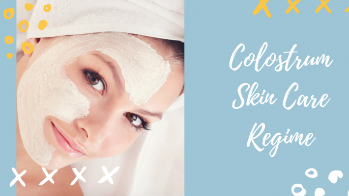 Why You Need Colostrum in Your Skincare Regime Why You Need Colostrum in Your Skincare Regime