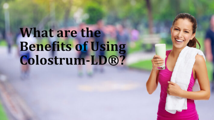 What are the benefits of taking Colostrum-LD? What are the benefits of taking Colostrum-LD?