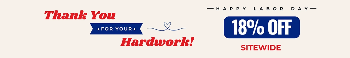 Labor Day Sale - Sitewide 18% off